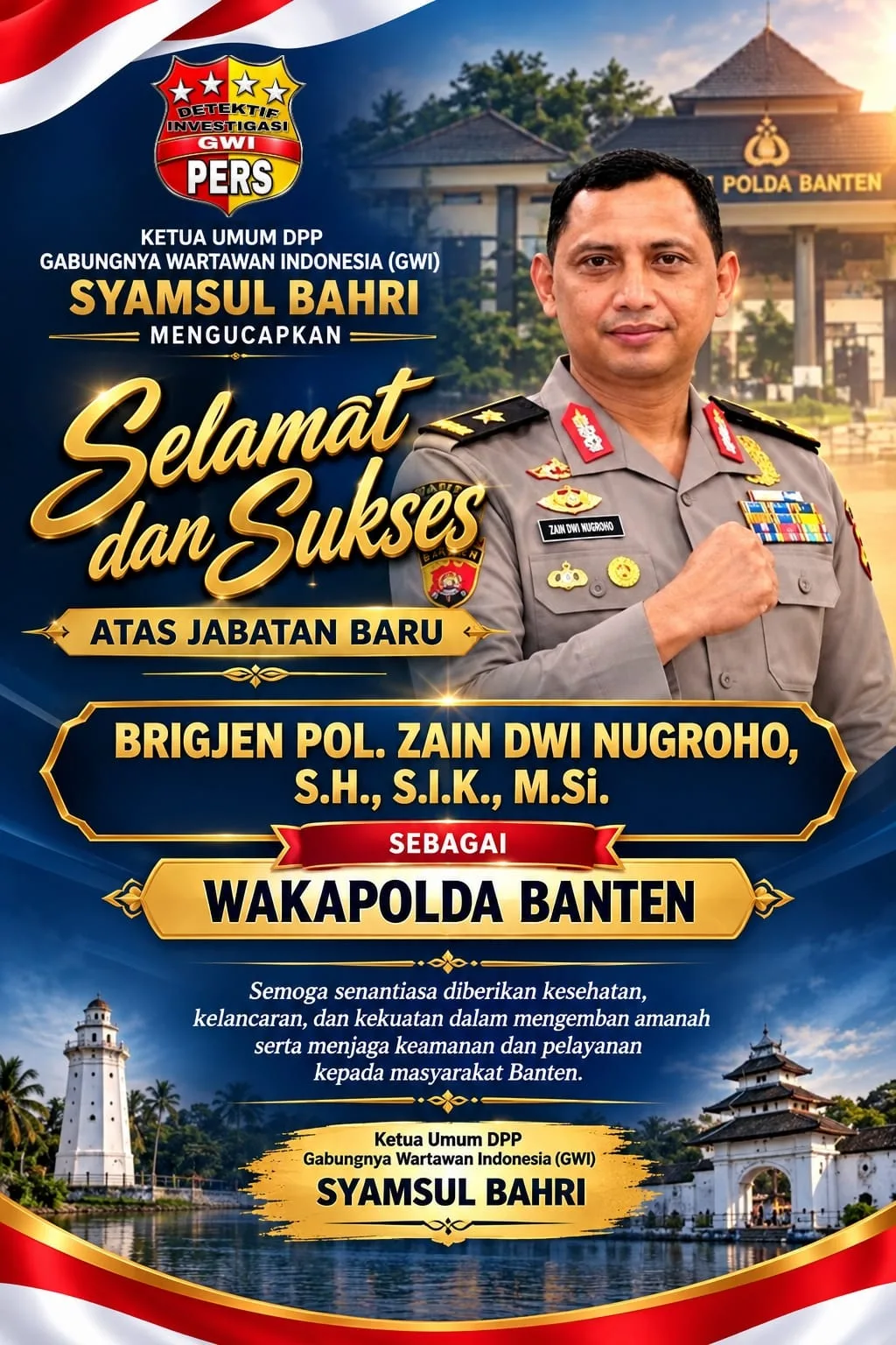 Ketua Umum GWI Ucapkan Selamat atas Jabatan Baru Wakapolda Banten Brigjen Pol. Zain Dwi Nugroho, Semoga Amanah dan Sukses Selalu